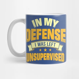 I Was Left Unsupervised 2 Mug